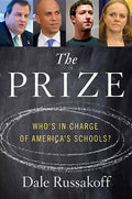 The Prize: Who's in Charge of America's Schools?
