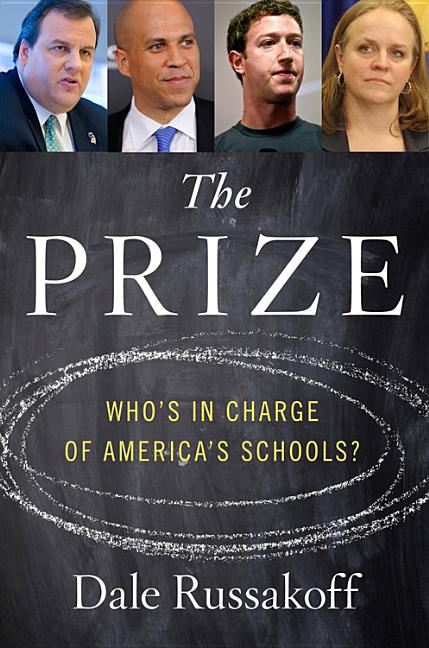 The Prize: Who's in Charge of America's Schools?