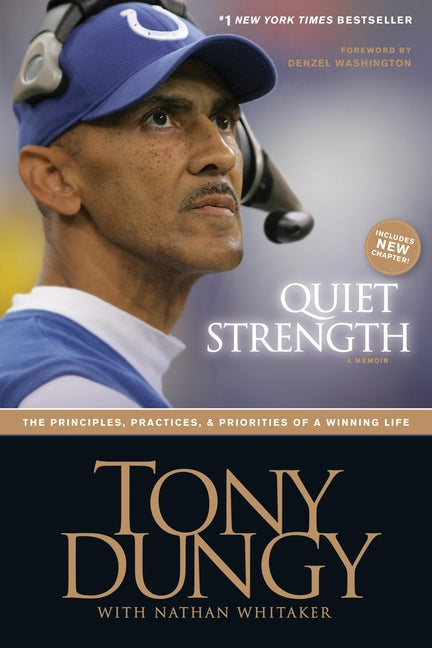 Quiet Strength: The Principles, Practices, & Priorities of a Winning Life (Enlarged)