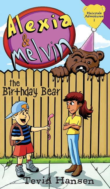 Alexia & Melvin: The Birthday Bear