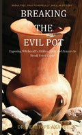Breaking the Evil Pot: Dictionary for Deliverance