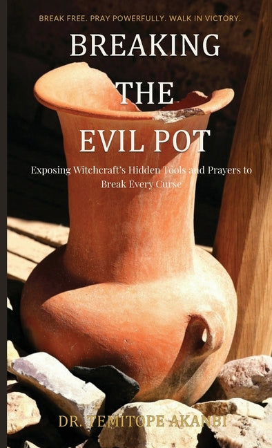 Breaking the Evil Pot: Dictionary for Deliverance