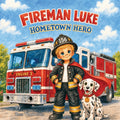 Fireman Luke: Hometown Hero