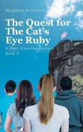 The Quest for The Cat's Eye Ruby: A Four Cousins Mystery