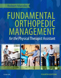 Fundamental Orthopedic Management for the Physical Therapist Assistant (Revised)