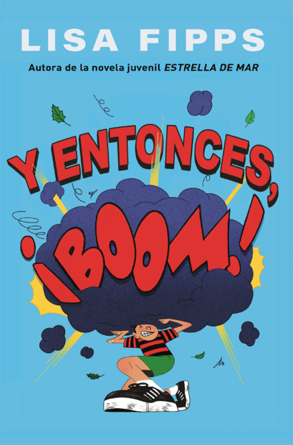 Y Entonces, Boom! (and Then, Boom!)