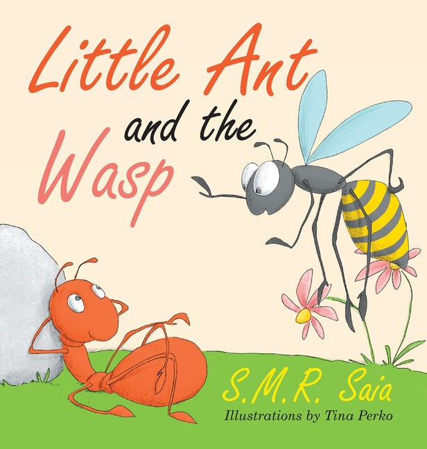 Little Ant and the Wasp: Whatever You Do, Do With All Your Might