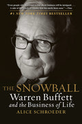 The Snowball: Warren Buffett and the Business of Life (Updtd & Condnsd)