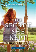 The Secret She Kept: An Uplifting Inspirational Romance (Original)
