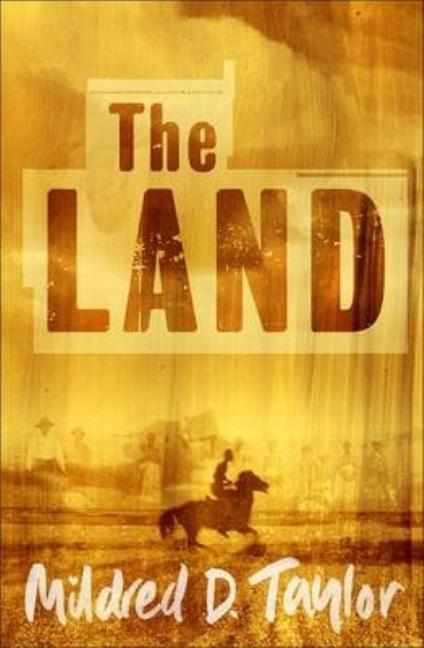 The Land: Prequel to Roll of Thunder, Hear My Cry