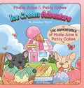 Pickle Juice & Patty Cakes Ice Cream Adventure: An Adorable French Bulldog Puppy Picture Book To Teach Kindness For Kids 3-9