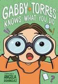 Gabby Torres Knows What You Did: A Graphic Novel