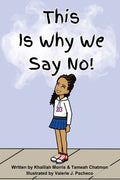 This Is Why we say No!