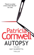 Autopsy: The Scarpetta Series Book 25