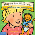 Diapers Are Not Forever / Los Pañales No Son Para Siempre Board Book