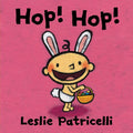 Hop! Hop!: (A Colorful Easter Holiday Adventure for Babies and Toddlers)