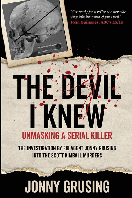 The Devil I Knew: Unmasking a Serial Killer
