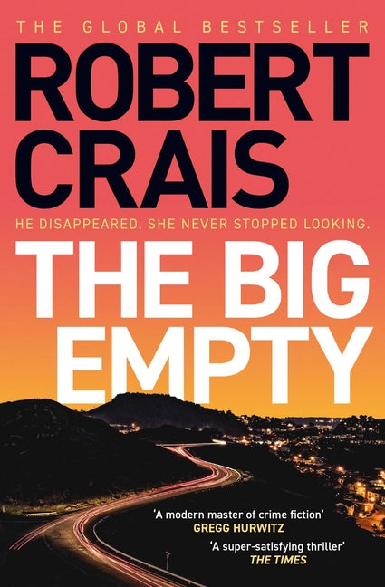 The Big Empty: The New Elvis Cole and Joe Pike Thriller
