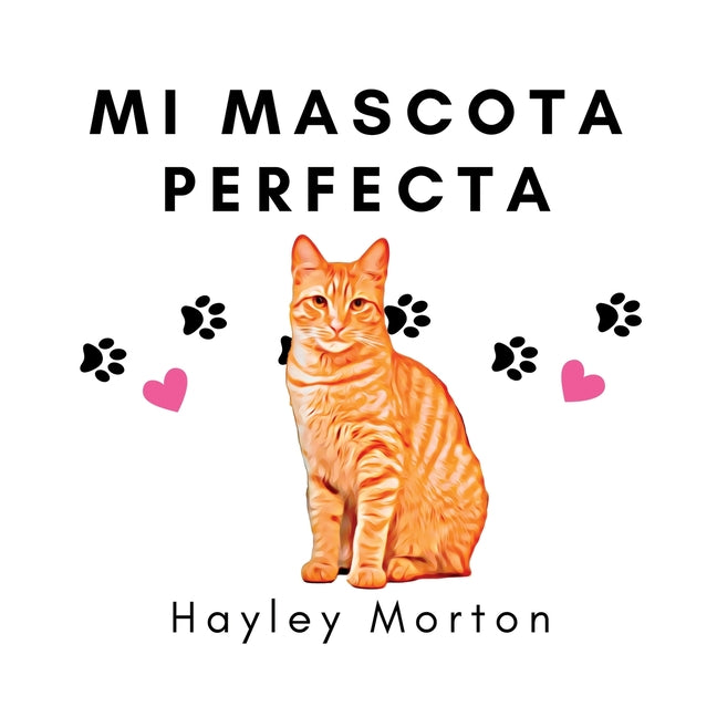 My purrfect pet / Mi mascota perfecta (Spanish)