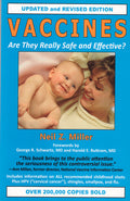 Vaccines: Are They Really Safe and Effective? (Updated and Revised)