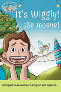 Pip and Pepper: It's Wiggly! / ¡Se mueve! A bilingual book written in English and Spanish