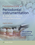 Fundamentals of Periodontal Instrumentation and Advanced Root Instrumentation
