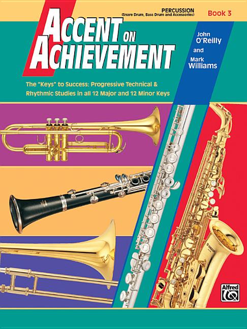 Accent on Achievement, Bk 3: Percussion---Snare Drum, Bass Drum & Accessories