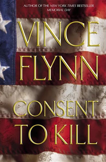 Consent to Kill: A Thriller