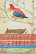 Sapphira and the Slave Girl: Large Print